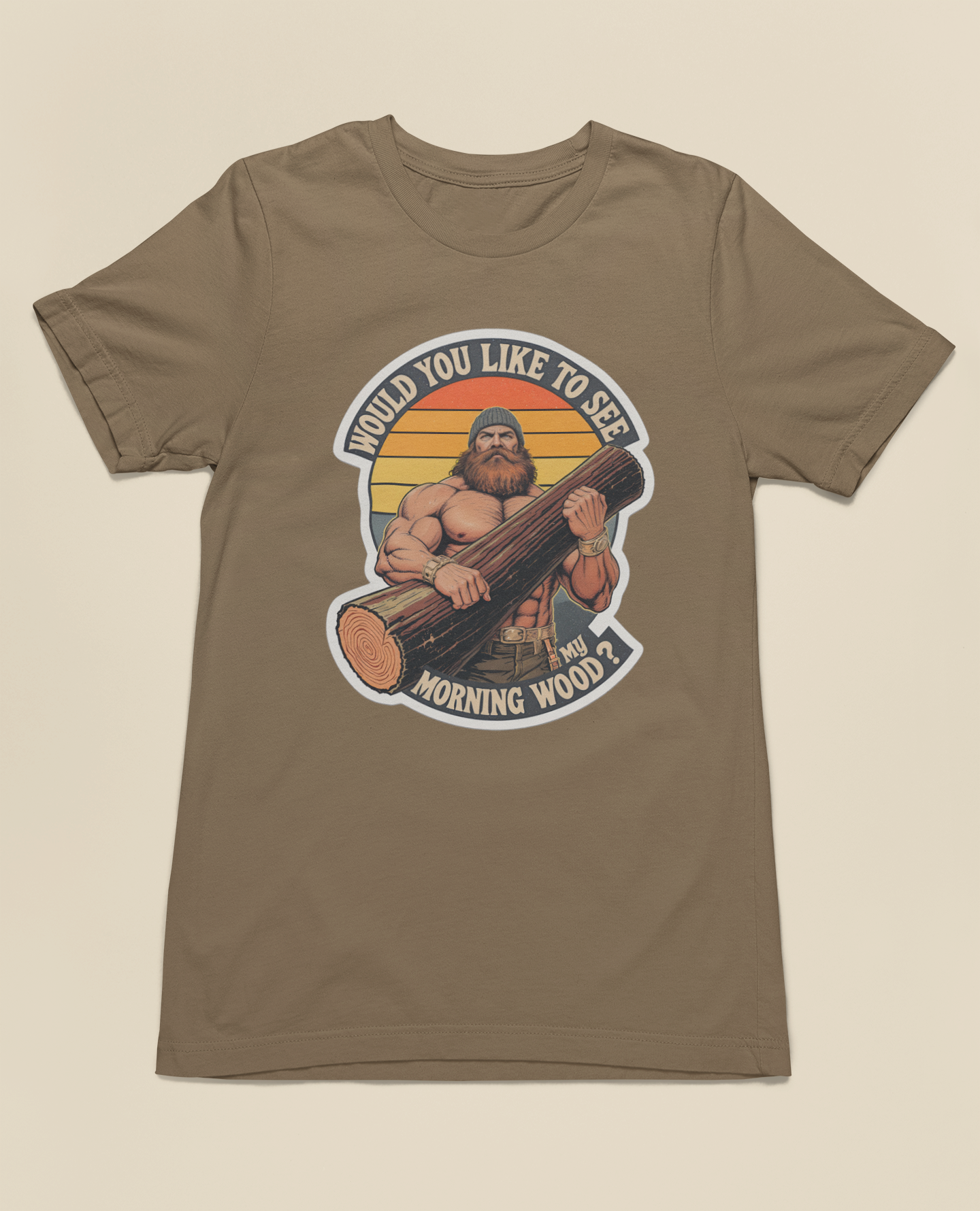 Would You Like To See My Morning Wood? Tee – Vintage Brown