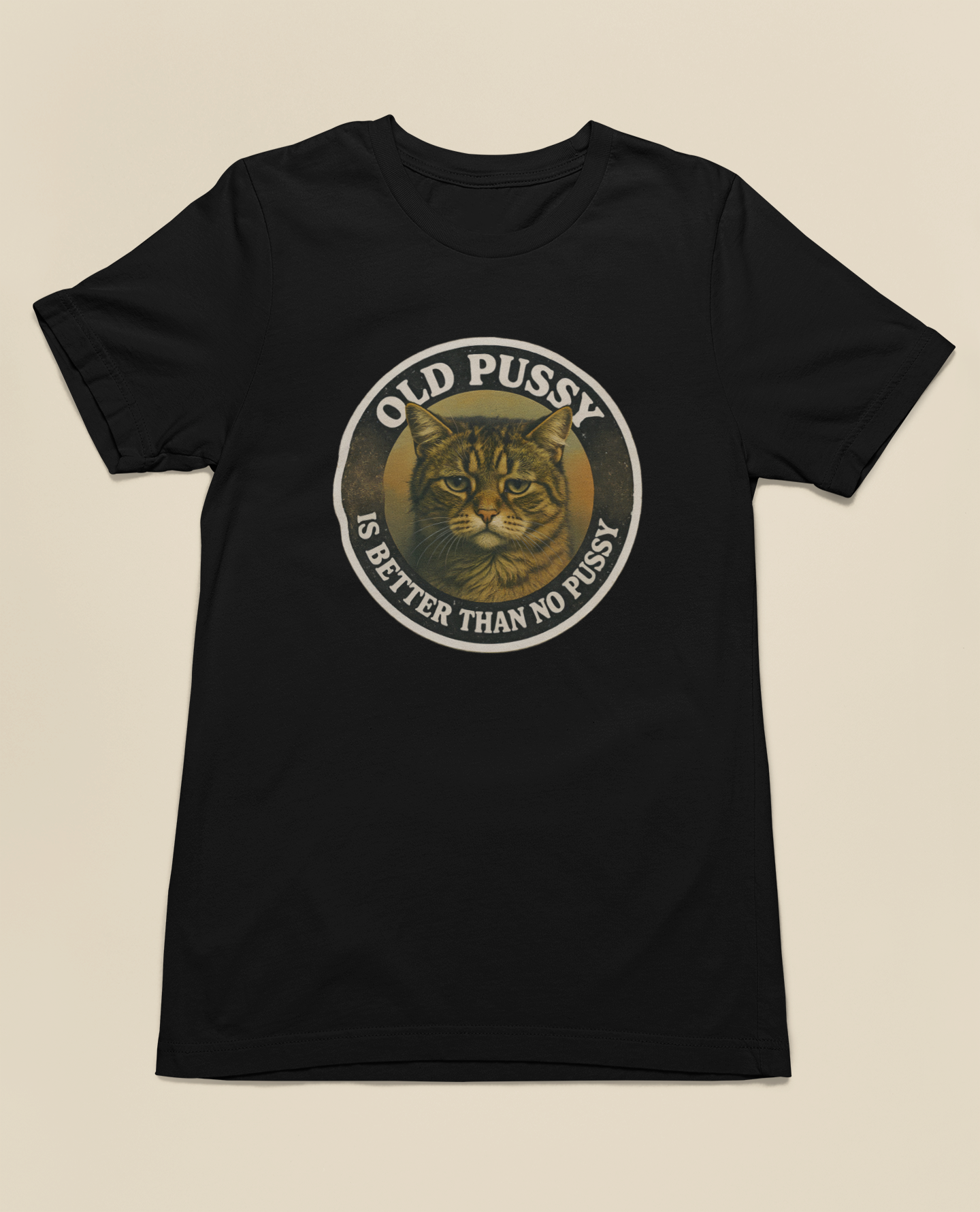 Old Pussy Is Better Than No Pussy Tee – Vintage Brown, Black