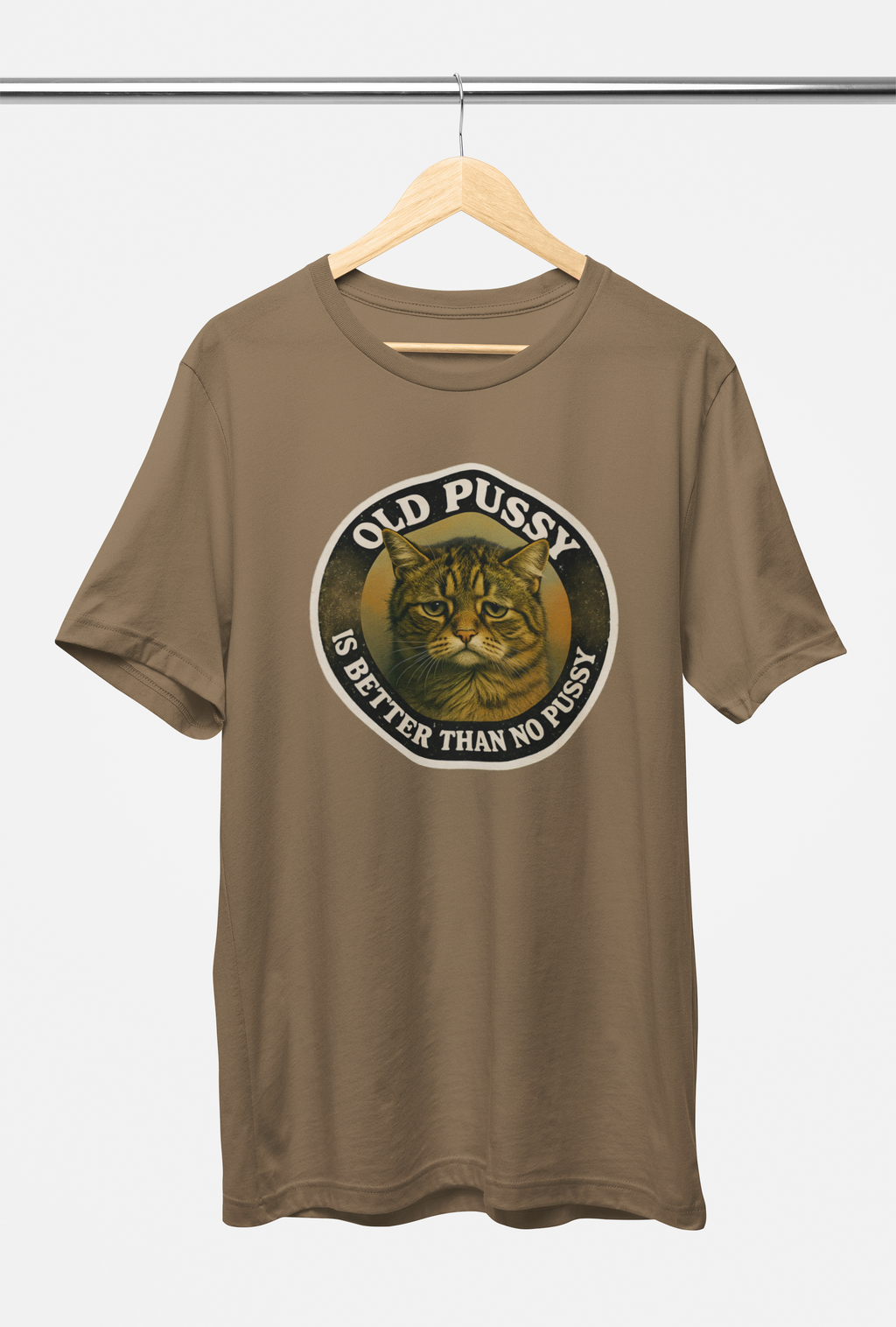 Old Pussy Is Better Than No Pussy Tee – Vintage Brown, Black