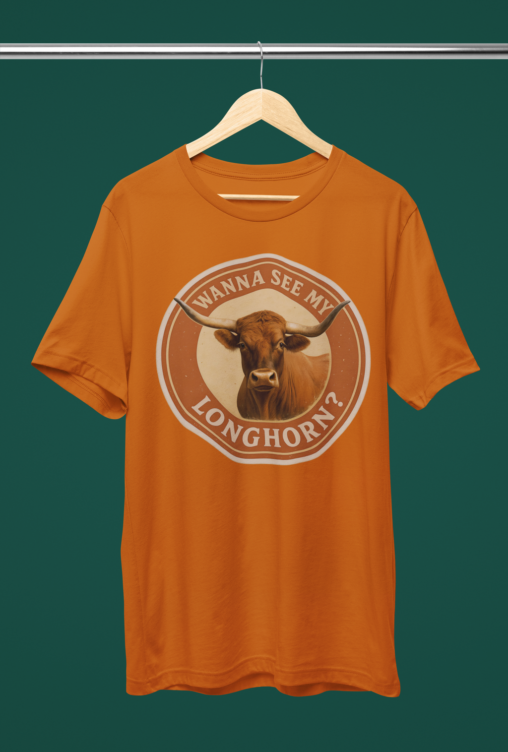 Wanna See My Longhorn? Tee - Burnt Orange